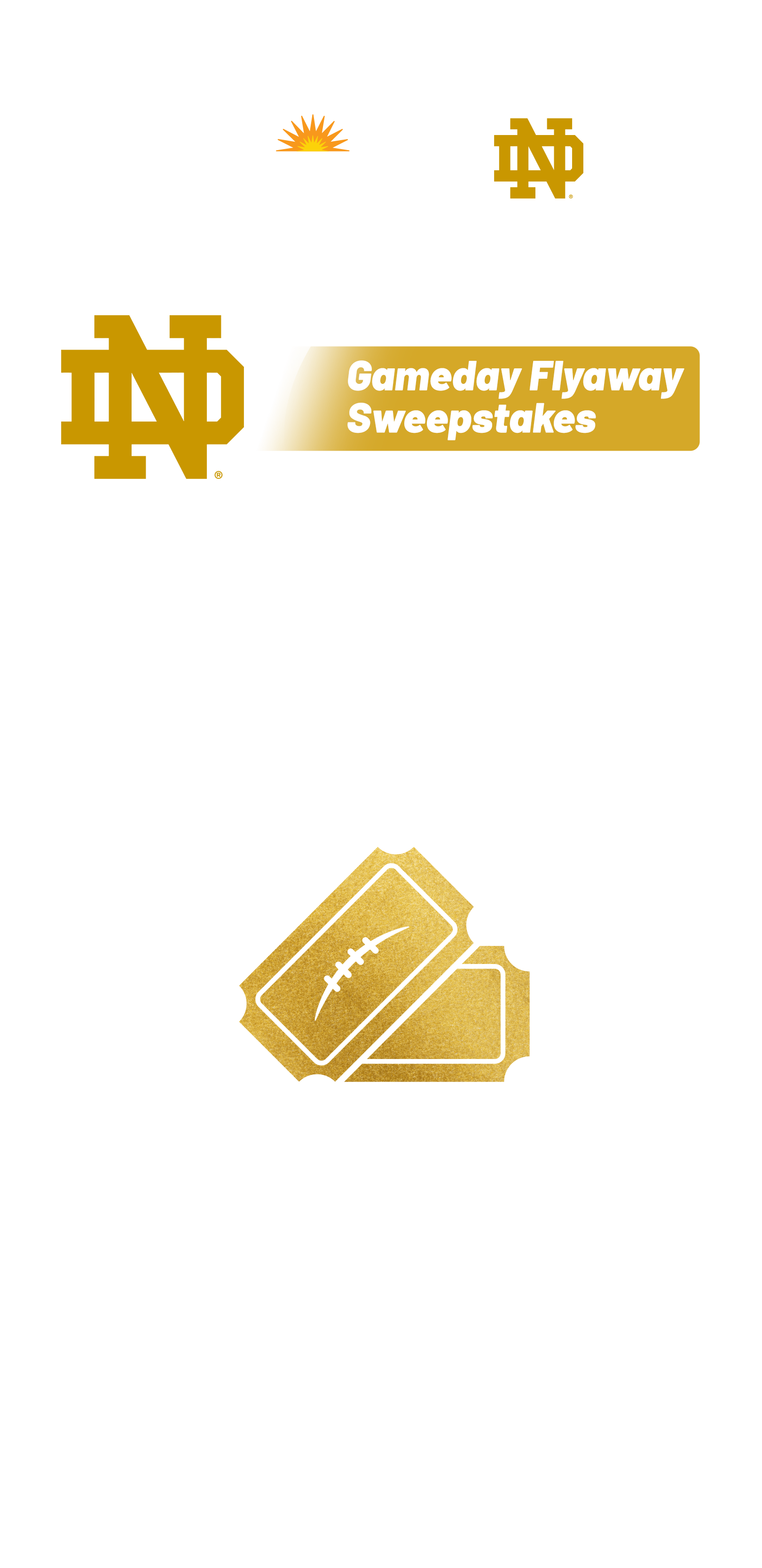 Notre Dame Gameday Flyaway Sweepstakes - enter for a chance to win a trip to a Notre Dame game